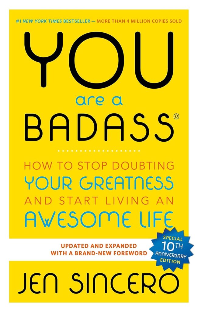 “You Are a Badass” by Jen Sincero